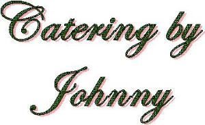 Catering by Johnny