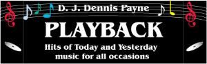 D.J. Dennis Payne of PLAYBACK DJ SERVICE