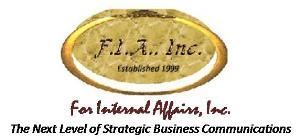 For Internal Affairs, Inc. (FIA), Dover — Premiere Strategic Business Communications Consulting outfit for the Mid-Atlantic Region since 1999:  Public Relations & Marketing, Professional Copywriting/Editing & Small Desktop Publishing, Event & Meeting Management Services.  We are: "The Next Level of Strategic Business Communications."