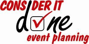Consider It Done, Lodi — We are a full service event planning company from the small ribbon cuttings to big 400+ attendee 5 day seminars.  We do it all.  Remember, planning that event shouldnt' be a nightmare just call us and ...

Consider it Done.