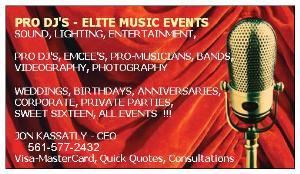 ELITE MUSIC EVENTS.COM  *561.577.2432 PRO DJ'S & MC'S *PRO LIGHTS & SOUND * WEDDINGS, PARTIES & MORE