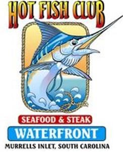 Hot Fish Seafood Club Restaurant & Gazebo, Murrells Inlet