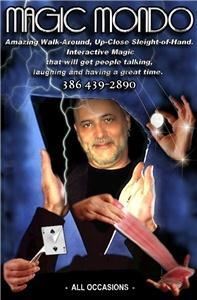 Magic Mondo, Flagler Beach — Magician. Specializing in close-up, walk-around and table magic.