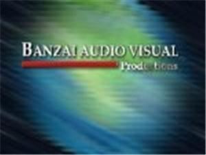 Banzai Audio Visual Productions, Inc