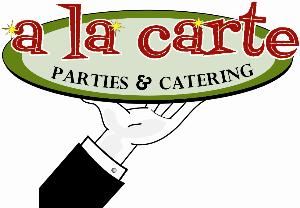 A La Carte Parties And Catering