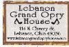Lebanon Grand Opry House, Lebanon — The Lebanon Grand Opry House is a family oriented facility. You are welcome to come & join us for a great evening, with a Grand Ole Opry Style performence. We feature a Live Band called The T-N-T Band and a new variety of singer's every saturday night. Stop by our website for a full calendar of events & entertainer's. You will also find direction's from wherever you may be.