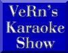 VeRn's Karaoke Show, Murrieta
