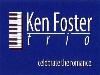 Ken Foster Trio, Salt Lake City — EXPERIENCE…TALENT…KNOW-HOW 
Ken Foster - Piano/Keyboards 
Bob Macart - Drums/Vocals 
Brian Foster - Bass/Vocals 
Visit kenfoster.com for details