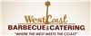 West Coast Barbecue & Catering, La Mesa — West Coast Barbecue & Catering specializes in Full Service Catering for Company Events, Private Parties, Picnics, Weddings, etc. Also, pick up or Delivery Service for simpler events. Available Anytime! *NOT DISPLAYED*  *NOT DISPLAYED* .  Call for immediate service.
Reasonable Rates and Great Food - Unlimited Buffets!
50 Years of Experience - 3rd Generation Family Business - excellent reputation!