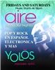 Yolos Mexican Grill, Ark Vegas, Las Vegas — AIRE Latin Late Nights
Every Friday and Saturday
Music starts at 10pm