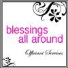 Blessings All Around, Long Beach — Blessings All Around ~ Celebrating your life in ceremony. From weddings to baptisms, we are there for you. Offering mobile officiant services for Los Angeles County and Orange County.