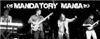 mandatory mania, Salt Lake City — mandatorymania.com (or) myspace.com/mandatorymania