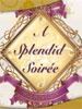 A Splendid Soiree, Fort Lauderdale — A Splendid Soirée is passionate about assuring that every detail is perfect and beyond expectations, from innovative concept to flawless execution.